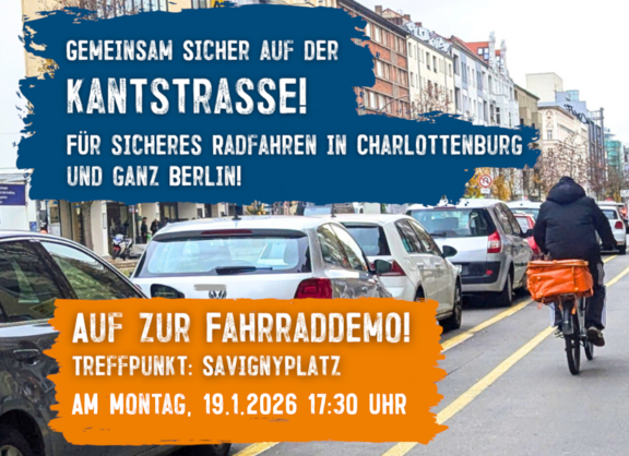 Radfahrer auf einem geschützten Radweg Aufruf zur Demonstration auf der Kantstraße am 19. Januar 2026 Logos unterstützender Organisationen