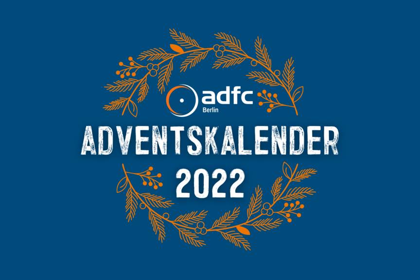 Adventskalender ADFC Berlin 2022 Adventskalender ADFC Berlin 2022